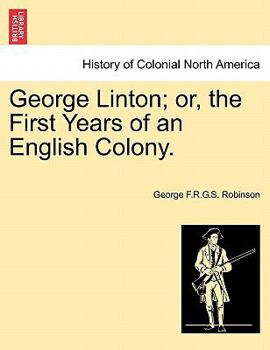 Paperback George Linton; Or, the First Years of an English Colony. Book