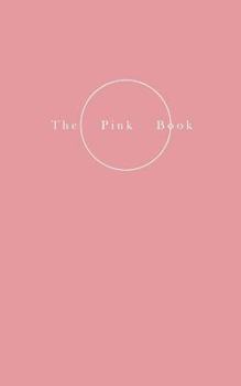 Paperback The Pink Book - On Skin - the Private, the Intimate and the Erotic Book