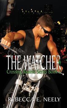 The Watcher - Book #2 of the Crossing Realms Series