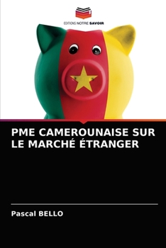 Paperback Pme Camerounaise Sur Le Marché Étranger [French] Book
