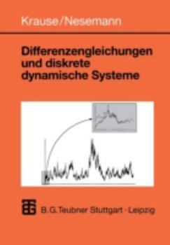 Paperback Differenzengleichungen Und Diskrete Dynamische Systeme: Eine Einführung in Theorie Und Anwendungen [German] Book