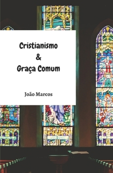 Paperback Cristianismo e Graça Comum [Portuguese] Book