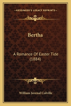 Paperback Bertha: A Romance Of Easter Tide (1884) Book