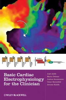 Hardcover Basic Cardiac Electrophysiology for the Clinician Book