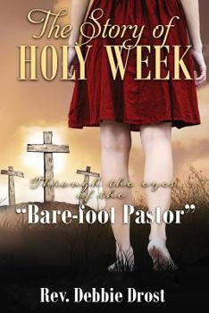 Paperback The Story of Holy Week Book