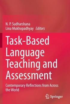 Paperback Task-Based Language Teaching and Assessment: Contemporary Reflections from Across the World Book