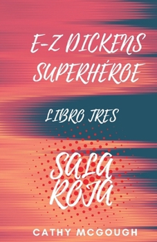 Paperback E-Z Dickens Superhéroe Libro 3 Spanish Edition: Sala Roja [Spanish] Book
