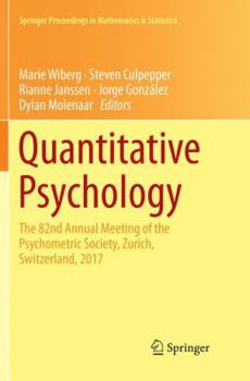 Paperback Quantitative Psychology: The 82nd Annual Meeting of the Psychometric Society, Zurich, Switzerland, 2017 Book
