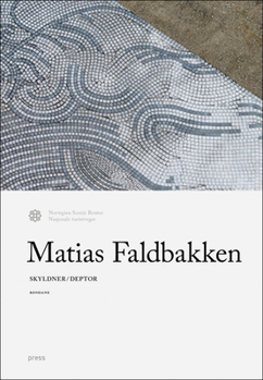 Hardcover Matias Faldbakken: Skyldner / Debtor: Rondane Book