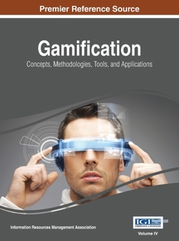 Hardcover Gamification: Concepts, Methodologies, Tools, and Applications, Vol 4 Book