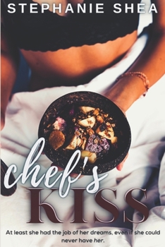 Chef's Kiss - Book #1 of the Gia, San Francisco Romances
