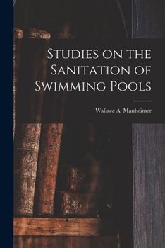 Paperback Studies on the Sanitation of Swimming Pools Book