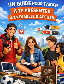 Paperback Un guide pour te présenter a ta famille d'accueil [French] Book