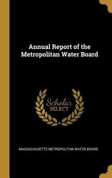 Hardcover Annual Report of the Metropolitan Water Board Book