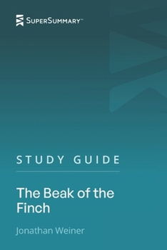 Study Guide: The Beak Of The Finch by Jonathan Weiner
