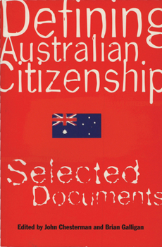 Paperback Defining Australian Citizenship: Selected Documents Book