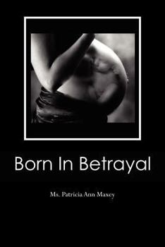 Paperback Born In Betrayal Book