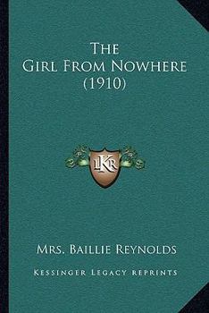 Paperback The Girl From Nowhere (1910) Book