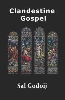 Paperback Clandestine Gospel Book