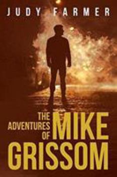 Paperback The Adventures of Mike Grissom Book