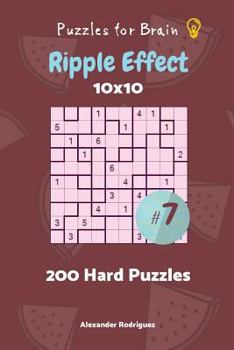 Paperback Puzzles for Brain - Ripple Effect 200 Hard Puzzles 10x10 vol. 7 Book