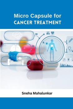 Paperback Micro Capsule for Cancer Treatment Book