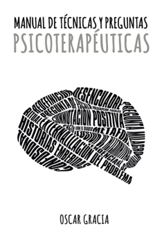 Paperback Manual de Técnicas y Preguntas Psicoterapéuticas [Spanish] Book
