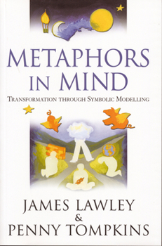 Paperback Metaphors in Mind: Transformation Through Symbolic Modelling Book