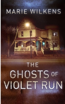Paperback The Ghosts of Violet Run Book