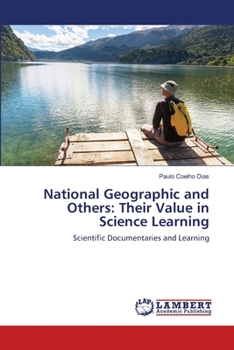 Paperback National Geographic and Others: Their Value in Science Learning Book