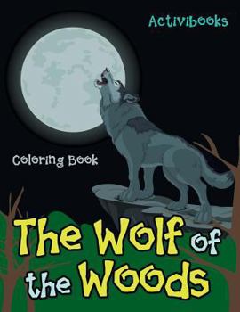 Paperback The Wolf of the Woods Coloring Book