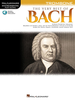 Misc. The Very Best of Bach: Instrumental Play-Along for Trombone [With Online Audio Access] Book