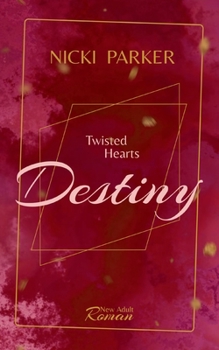 Paperback Twisted Hearts: Destiny [German] Book