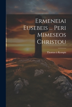 Paperback Ermeneiai Eusebeis ... Peri Mimeseos Christou Book
