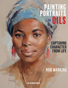 Hardcover Painting Portraits in Oils: Capturing Character from Life Book