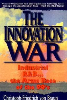 The Innovation War (Prentice-Hall International Series in Industrial and Systems Engineering)