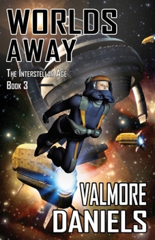 Paperback Worlds Away: The Interstellar Age Book 3 Book