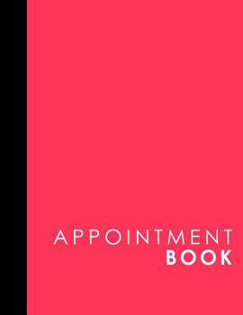 Paperback Appointment Book: 7 Columns Appointment Calendar, Appointment Schedule Book, Daily Appointment Schedule, Pink Cover Book