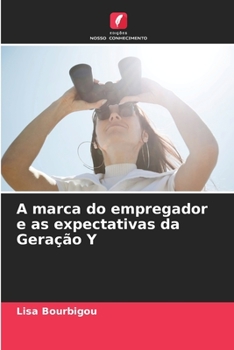 Paperback A marca do empregador e as expectativas da Geração Y [Portuguese] Book