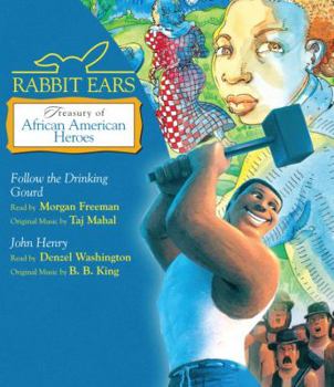 Audio CD Rabbit Ears Treasury of African American Heroes: Follow the Drinking Gourd; John Henry Book