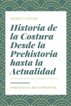 Paperback Historia de la Costura [Spanish] Book