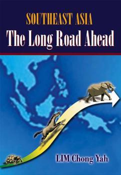 Paperback Southeast Asia: The Long Road Ahead Book