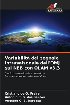 Variabilità del segnale intrasaisonale dell'OMJ sul NEB con OLAM v3.3 (Italian Edition)