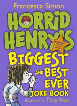 Paperback Horrid Henry's Biggest and Best Ever Joke Book - 3-In-1 Book