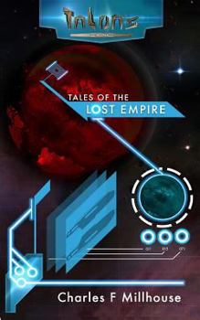 Tales of the Lost Empire - Book #3 of the Talon's Epic