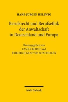 Hardcover Berufsrecht Und Berufsethik Der Anwaltschaft in Deutschland Und Europa [German] Book
