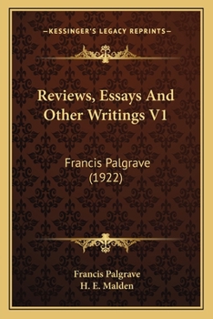 Paperback Reviews, Essays And Other Writings V1: Francis Palgrave (1922) Book