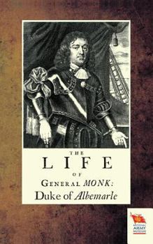 Paperback Life of General Monk: Duke of Albemarle Book
