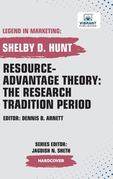 Hardcover Resource-Advantage Theory: The Research Tradition Period Book