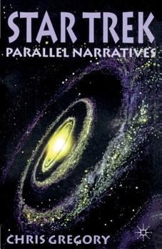 Paperback Star Trek: Parallel Narratives Book